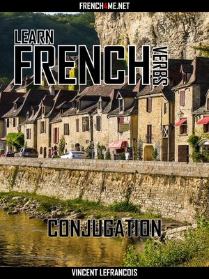 cover image of Learn French Verbs--Conjugation